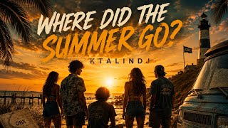 Where Did the Summer Go