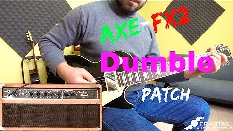 Axe-Fx2  Patch - DUMBLE ODS-100 (FW Q 7.02) - Andrea Maccianti