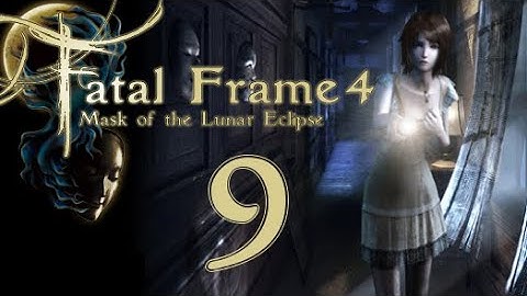 Lettuce play Fatal Frame 4 Mask of the Lunar Eclipse part 9