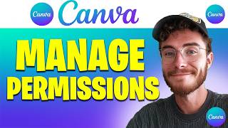 How to Manage Permissions for Your Canva Designs | Easy Guide