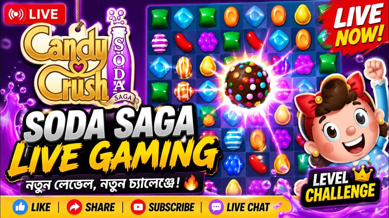 Candy Crush Soda Saga Live Gaming 🍬🔥 | Level Challenge Live Stream | বাংলা Gaming Live 2026
