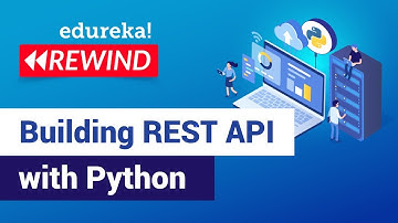 Building REST API using Python | REST API Using Flask | Python Training | Edureka | Python Rewind- 3