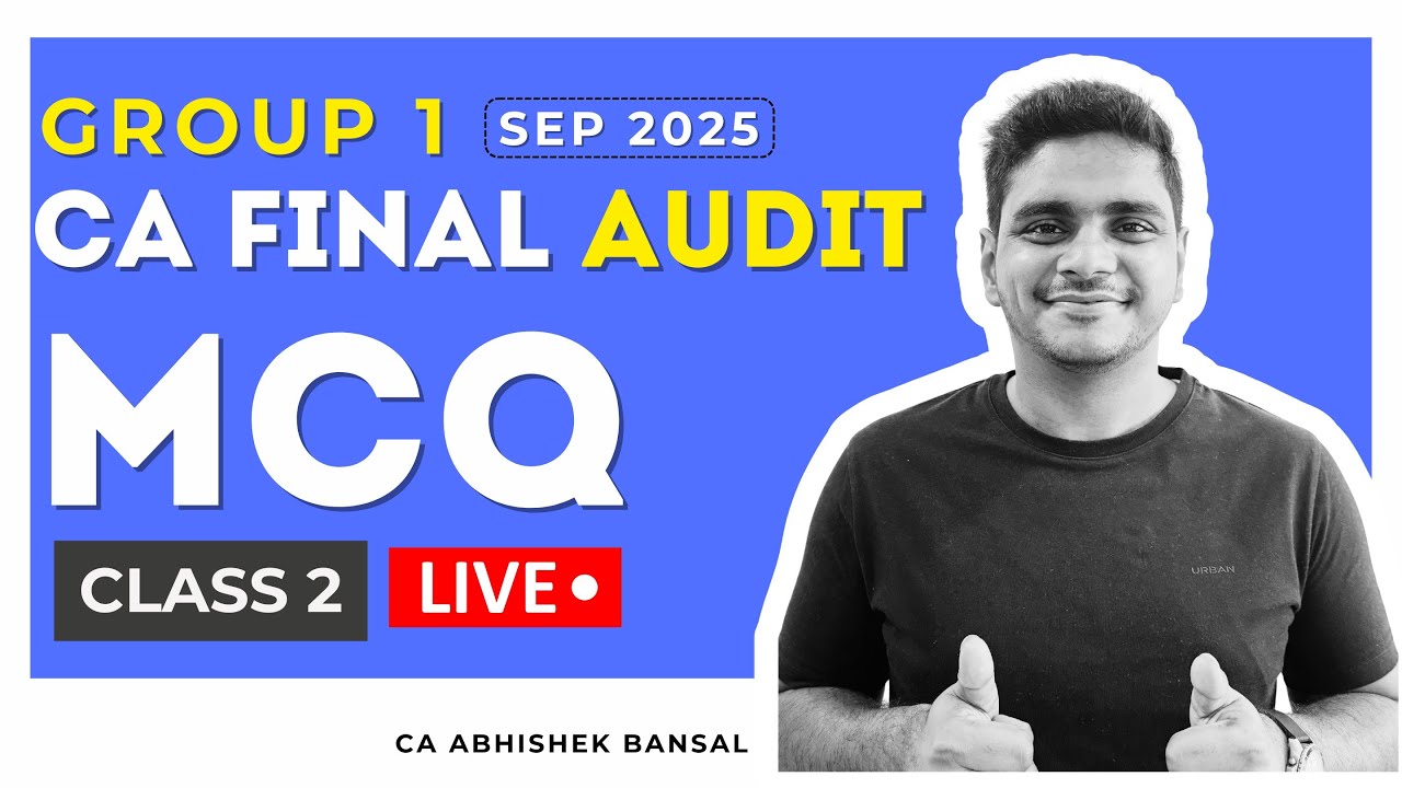 CA Final | Audit | Live MCQ | Class - 2 | Sep 25 | CA Abhishek Bansal # ...