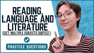 Reading, Language and Literature Practice Questions for CSET: Multiple Subjects Subtest I (101)