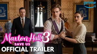 MAXTON HALL: SEASON 3 – OFFICIAL TRAILER (2025) | James Pulls Ruby Into the Fire