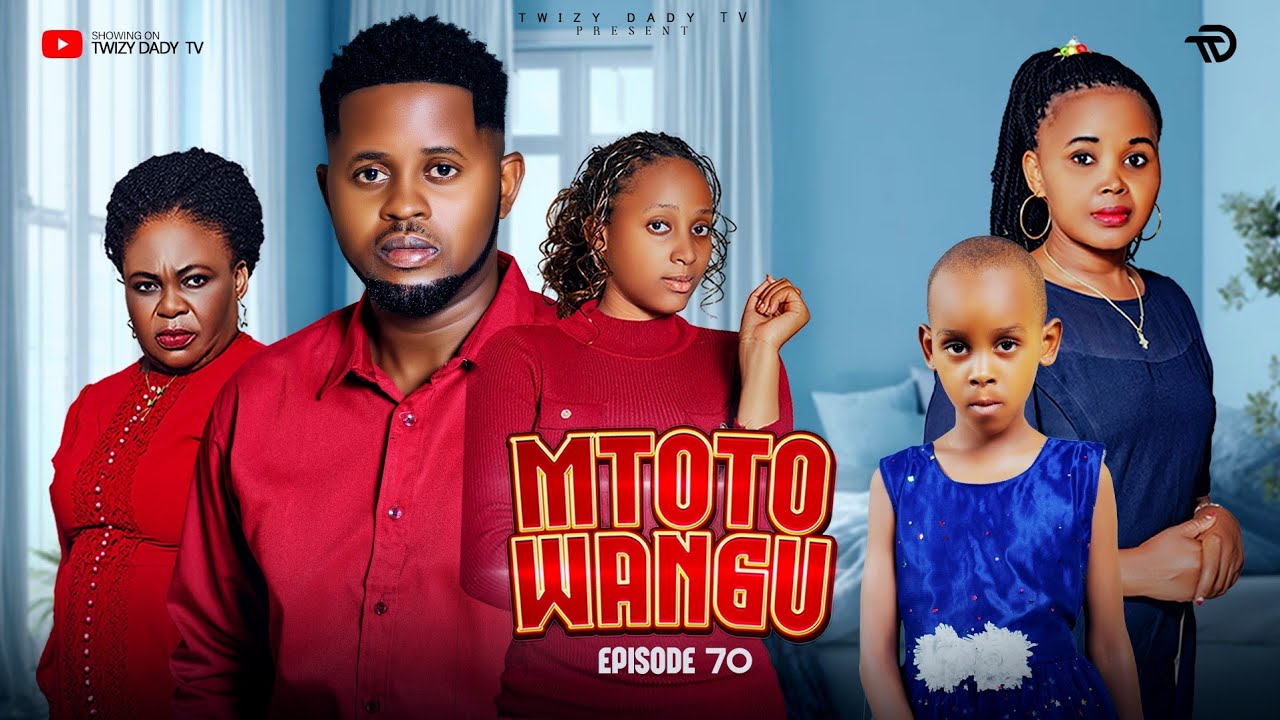 MTOTO WANGU 💞 PART 70 | Lovestory #love 