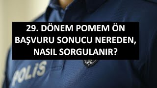 29. Dönem POMEM Ön Başvuru Sonucu Nereden, Nasıl Sorgulanır?