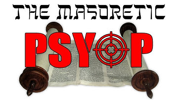 The Masoretic Psyop (Full Documentary)
