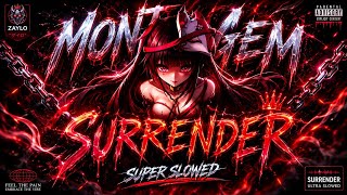Montagem Surrender (Super Slowed)