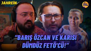 Jahrein - Barış Özcan Devletşah Özcan FETÖ Olayları; Barış Özcan, Jahrein'i Kanalından Engelliyor