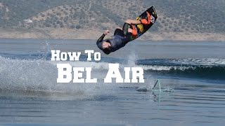 How To Bel Air (Flip with no Wake)  Wakeboarding