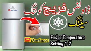 Dawlance Fridge Temperature Setting 1-7 | Fridge Cooling Setting