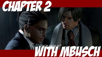 Resident Evil 6 - Leon - chapter 2 With mbusch