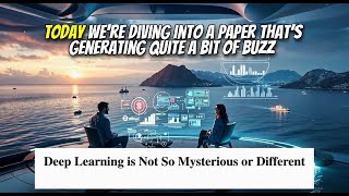 Deep Learning is Not So Mysterious or Different (March 2025)
