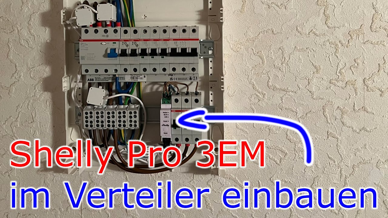 Shelly Pro 3EM in der Unterverteilung einbauen... - YouTube
