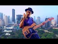 Funk Rock Music with Good Bass - 30 minutes - Skyscrapers and Traffic