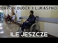 Daro ft dudek p56 lukasyno  ile jeszcze