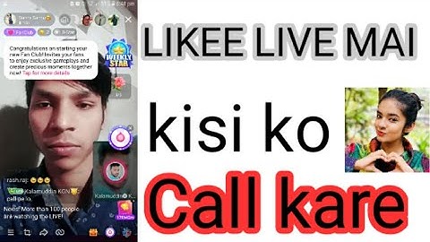 LIKEE APP SE KISI KO BHI CALL KAR BAAT KARE BINA NUMBER |LIKEE LIVE MAI CALL PE KIJYEE BAAT