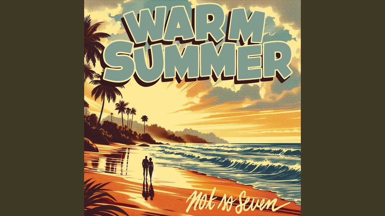 Guarda Warm Summer su YouTube Guarda Warm Summer su YouTube