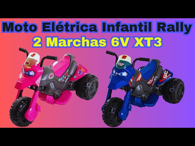 Moto Elétrica Infantil Rally 2 Marchas 6V XT3