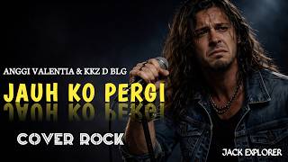 Jauh Ko Pergi rock Cover  Lagu Viral Tiktok Ambon  Bikin Merinding