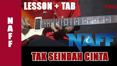 Belajar Gitar Naff Tak Seindah Cinta Yang Semestinya - Guitar Lesson + TAB