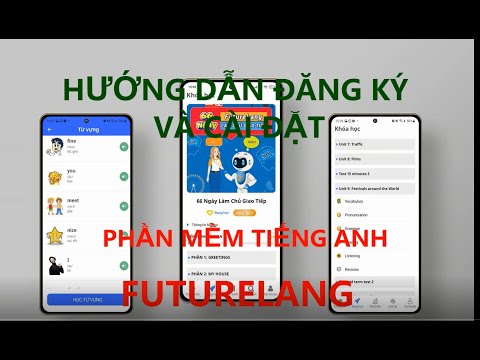 Hướng dẫn cài đặt và tải App phần mềm FutureLang – tiếng Anh Online II FutureLang App Installation