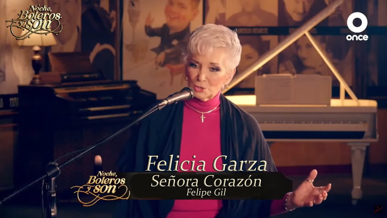 Señora Corazón - Felicia Garza - Noche, Boleros y Son