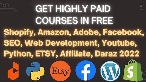 Free Courses | 250+ Include Shopify | Amazon | Wordpress | Python | Daraz | SEO | Facebook | Etsy