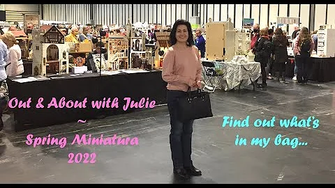Out & About with Julie - Spring Miniatura 2022 - M...