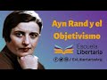 Ayn Rand y el Objetivismo