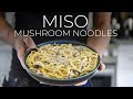 THE EARTHY MUSHROOM PASTA RECIPE THAT MAKES MISO HUNGRY!