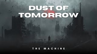 Dust Of Tomorrow Apocalyptic Post - Hardcore (Emotional & Epic)