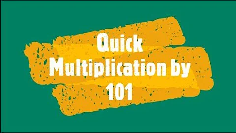 Quick Multiplication by 101 | Vedic Maths