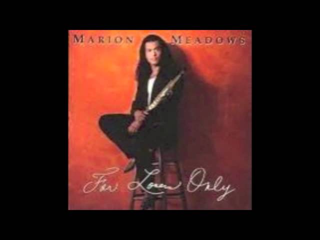 MARION MEADOWS - DEAR WORLD