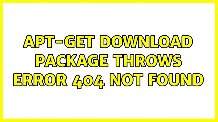 Ubuntu: apt-get download package throws error 404 Not found