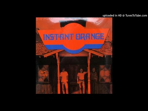 Instant Orange — The Instant Orange - Seems like everything (1971)