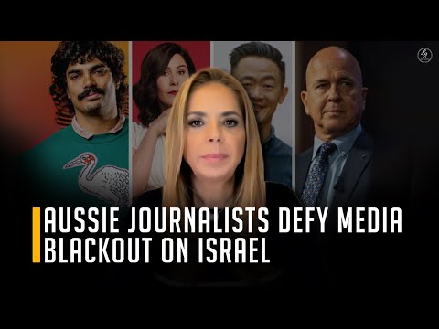 AUSSIE JOURNALISTS DEFY MEDIA BLACKOUT ON ISRAEL