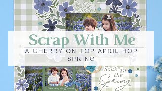 Scrap With Me - April ACOT