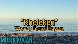 Lagu Alas Terbaru 2023 - Kheleken - Dewi Pagan