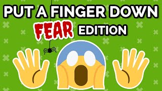 Put A Finger Down 😱 FEAR Edition