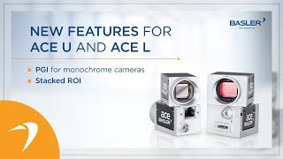 New Features for the Basler ace: PGI for Monochrome Cameras and Stacked ROI