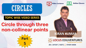 Circles IIT JEE 2020 | Part 5 | Locus Eduventures