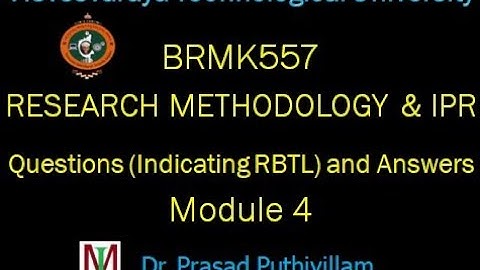BRMK557 Research Methodology & IPR, VTU, Questions (Indicating RBTL) and Answers, Module 4