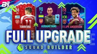 FULL UPGRADE PREMIER LEAGUE SQUAD BUILDER! | FIFA 19 ULTIMATE TEAM FULL UPGRADE PREMIER LEAGUE SQUAD BUILDER! | FIFA 19 ULTIMATE TEAM