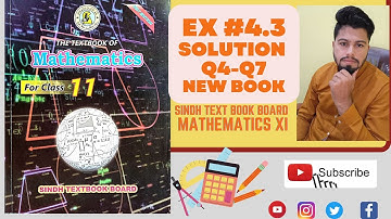 Ex 4.3 Solution | Q4-Q7(all parts) | Class 11th maths Sindh Board New book