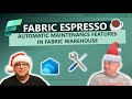 Automated maintenance features in Fabric Warehouse