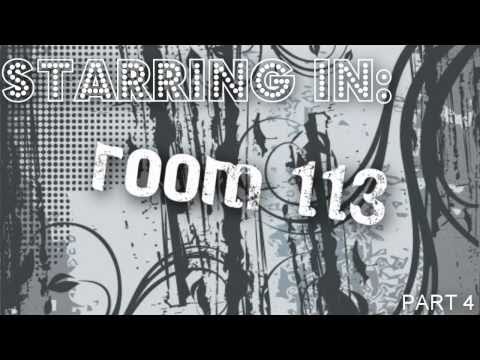 Room 113 | Part 4 |