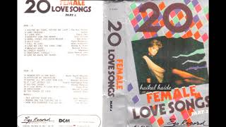20 Female Love Songs part.2 (HQ)