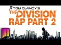 Tom clancys the division rap song tribute defmatch ft rockit gaming  nemraps part 2